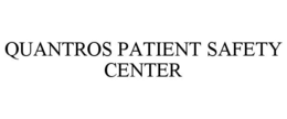QUANTROS PATIENT SAFETY CENTER trademark
