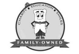 CHARITY EDUCATION SMILES FAMILY-OWNED M trademark