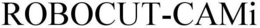 ROBOCUT-CAMI trademark