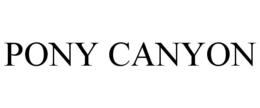 PONY CANYON trademark