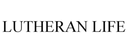 LUTHERAN LIFE trademark