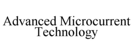 ADVANCED MICROCURRENT TECHNOLOGY trademark