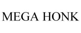 MEGA HONK trademark