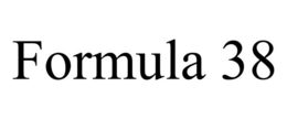 FORMULA 38 trademark
