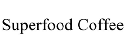 SUPERFOOD COFFEE trademark