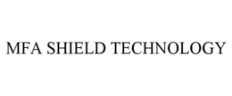MFA SHIELD TECHNOLOGY trademark