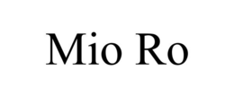MIO RO trademark
