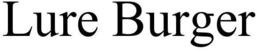 LURE BURGER trademark
