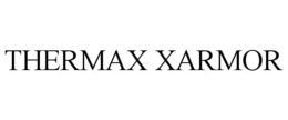 THERMAX XARMOR trademark