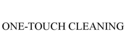 ONE-TOUCH CLEANING trademark