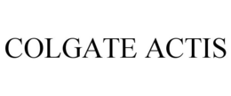 COLGATE ACTIS trademark