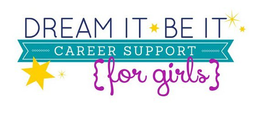 DREAM IT BE IT CAREER SUPPORT FOR GIRLS trademark