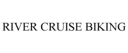RIVER CRUISE BIKING trademark