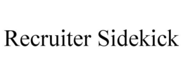 RECRUITER SIDEKICK trademark
