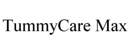 TUMMYCARE MAX trademark