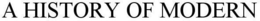 A HISTORY OF MODERN trademark