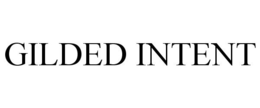 GILDED INTENT trademark