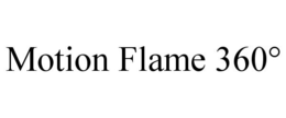 MOTION FLAME 360° trademark