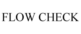 FLOW CHECK trademark