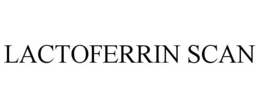 LACTOFERRIN SCAN trademark