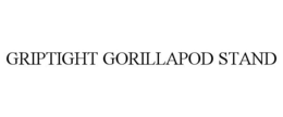 GRIPTIGHT GORILLAPOD STAND trademark