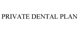 PRIVATE DENTAL PLAN trademark