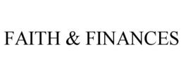 FAITH & FINANCES trademark