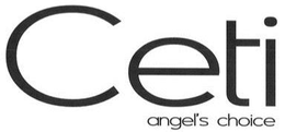 CETI ANGEL'S CHOICE trademark