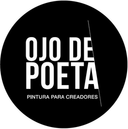 OJO DE POETA PINTURA PARA CREADORES trademark