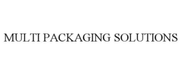 MULTI PACKAGING SOLUTIONS trademark