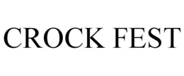 CROCK FEST trademark