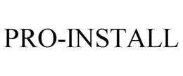 PRO-INSTALL trademark