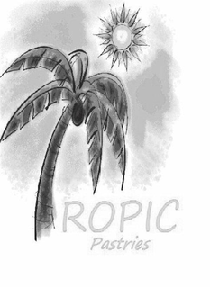 TROPIC PASTRIES trademark