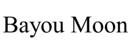 BAYOU MOON trademark