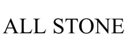ALL STONE trademark