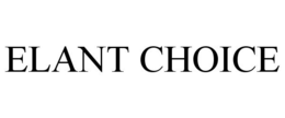 ELANT CHOICE trademark