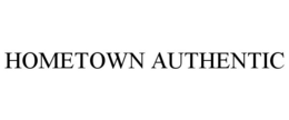HOMETOWN AUTHENTIC trademark