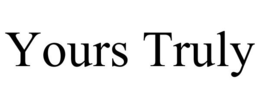 YOURS TRULY trademark