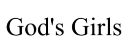 GOD'S GIRLS trademark