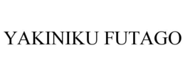 YAKINIKU FUTAGO trademark