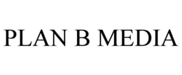 PLAN B MEDIA trademark