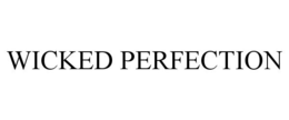 WICKED PERFECTION trademark
