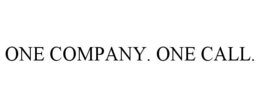 ONE COMPANY. ONE CALL. trademark