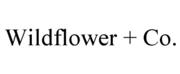 WILDFLOWER + CO. trademark