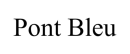 PONT BLEU trademark