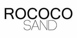 ROCOCO SAND trademark