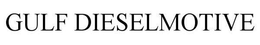 GULF DIESELMOTIVE trademark