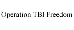 OPERATION TBI FREEDOM trademark