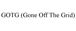 GOTG (GONE OFF THE GRID) trademark
