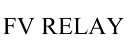 FV RELAY trademark